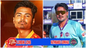 एनपिलमा आज  काठमाडौँ गोर्खाज र लुम्बिनी लायन्सबिच खेल हुँदै