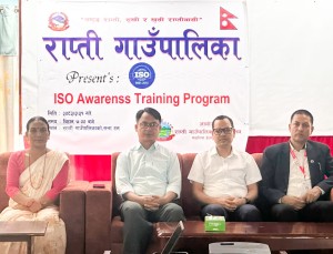 राप्ती गाउँपालिकालाई अन्तर्राष्ट्रिय गुणस्तर प्रमाणीकरण पालिका बनाउने तयारी